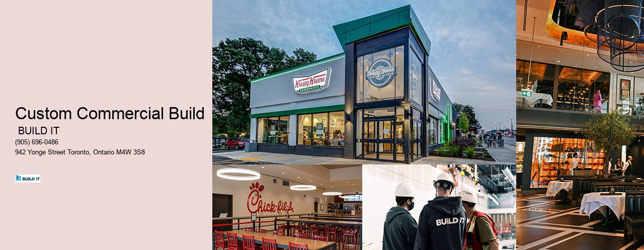 Custom Commercial Build